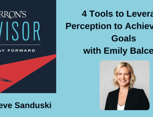 4 Tools to Leverage Perception to Achieve Your Goals
